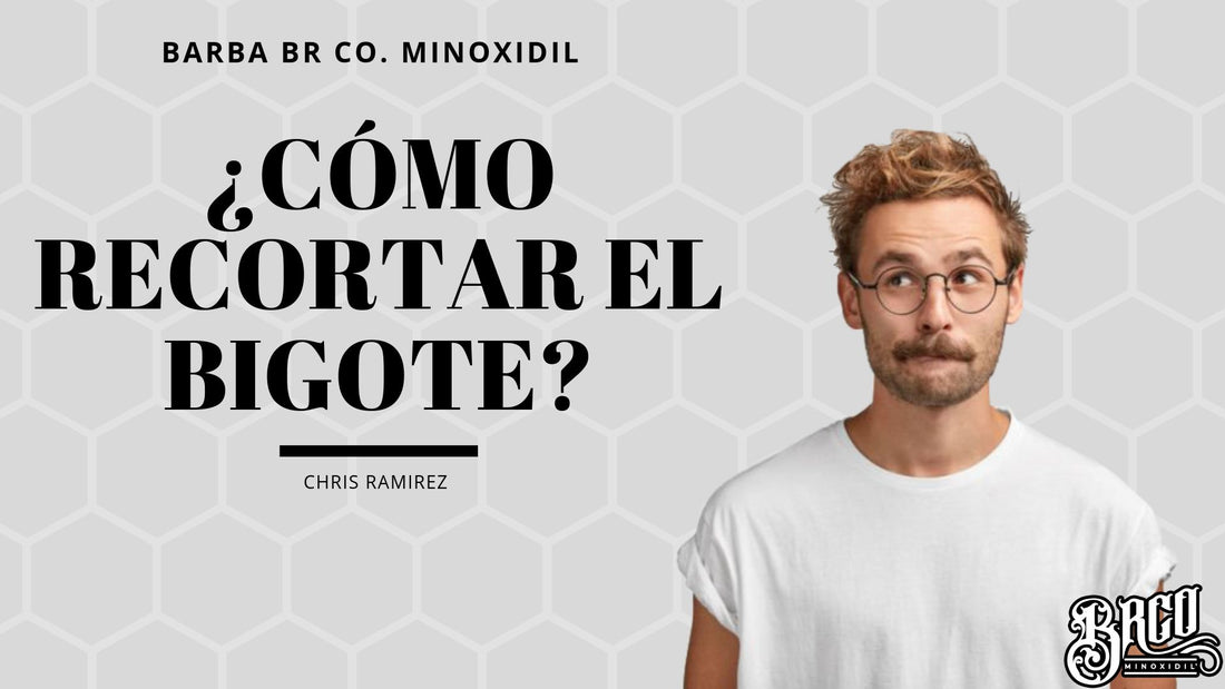 ¿Cómo recortar el bigote?