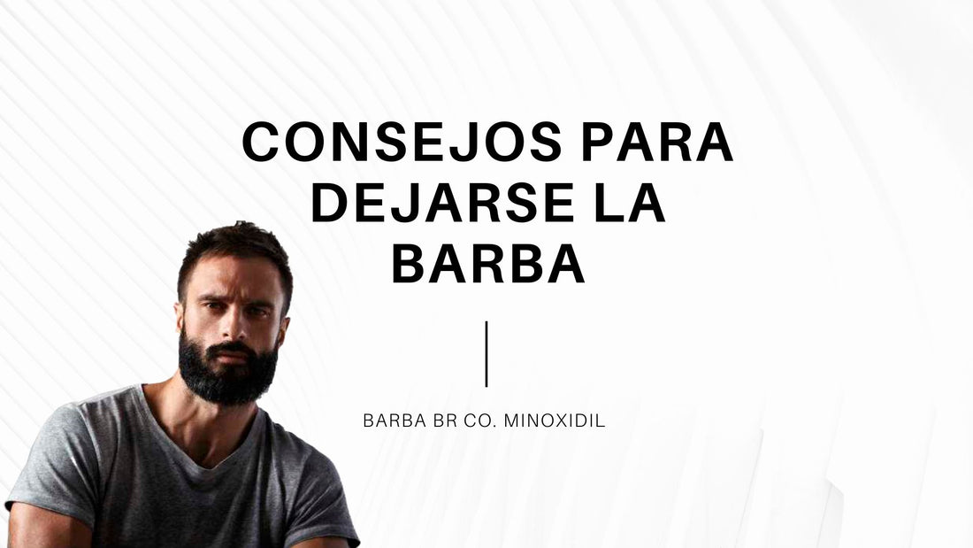 9 consejos para dejarte la barba.