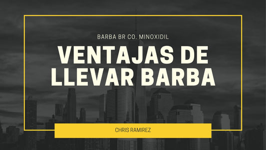 Ventajas de llevar barba.